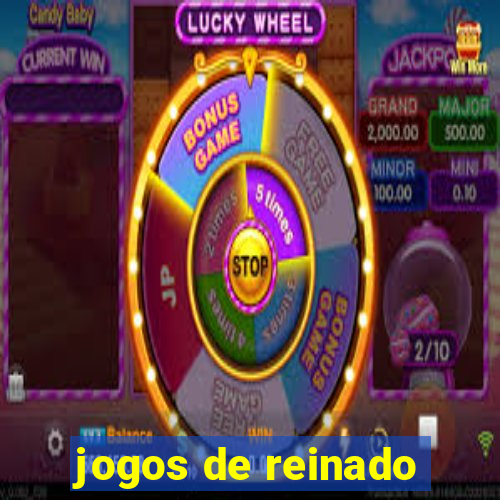 jogos de reinado