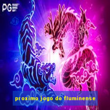 proximo jogo do fluminense