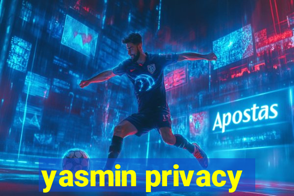 yasmin privacy