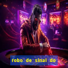 robo de sinal do fortune tiger