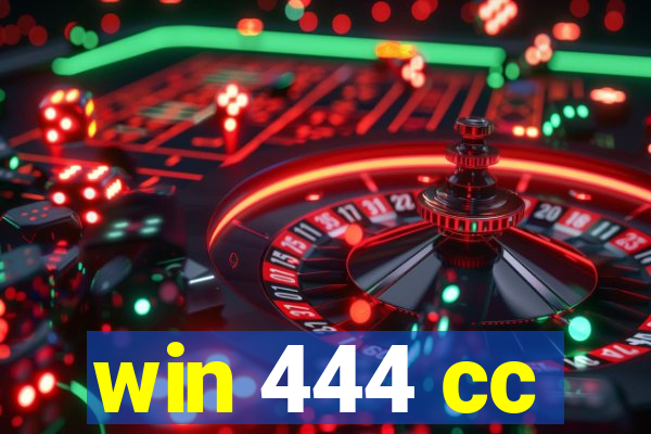 win 444 cc