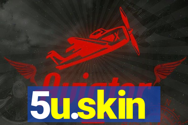 5u.skin