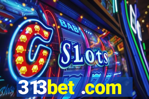 313bet .com