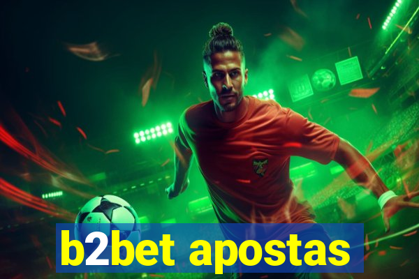 b2bet apostas