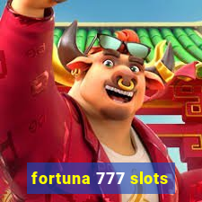 fortuna 777 slots