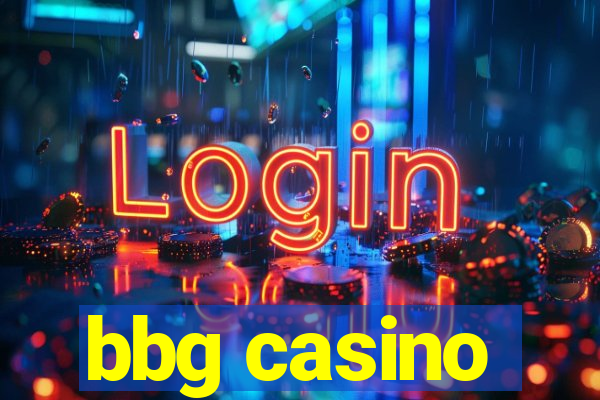 bbg casino