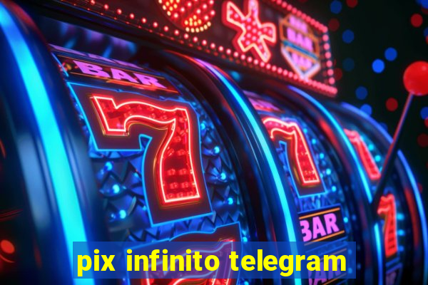 pix infinito telegram