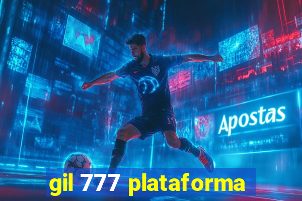 gil 777 plataforma