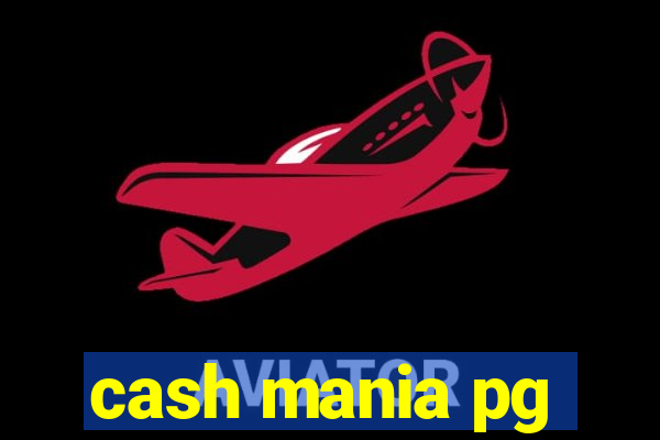 cash mania pg