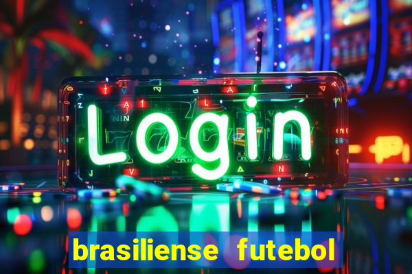 brasiliense futebol clube maior de 18