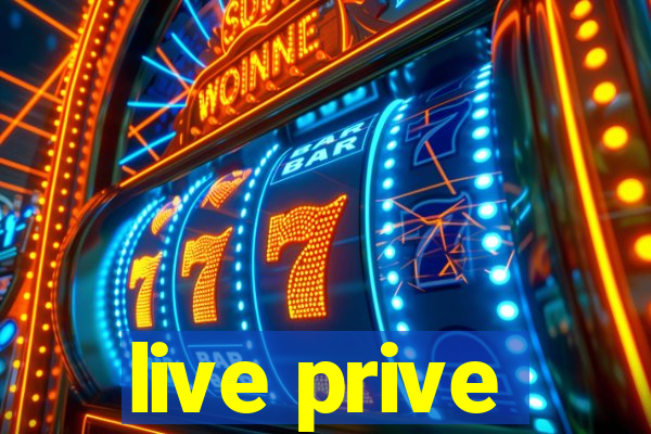 live prive