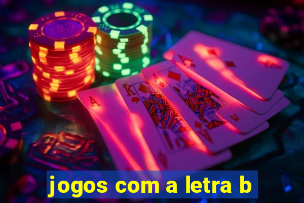 jogos com a letra b