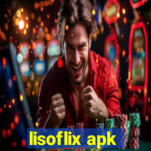 lisoflix apk