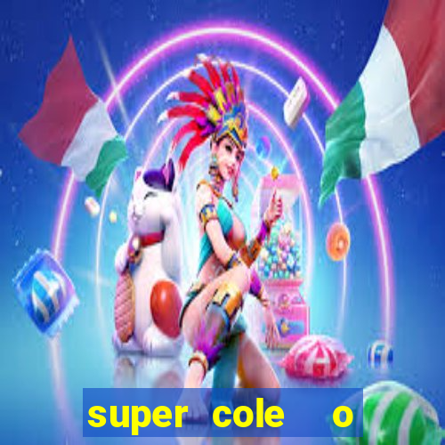 super cole  o 7784 jogos para pc download