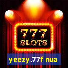 yeezy.77f nua