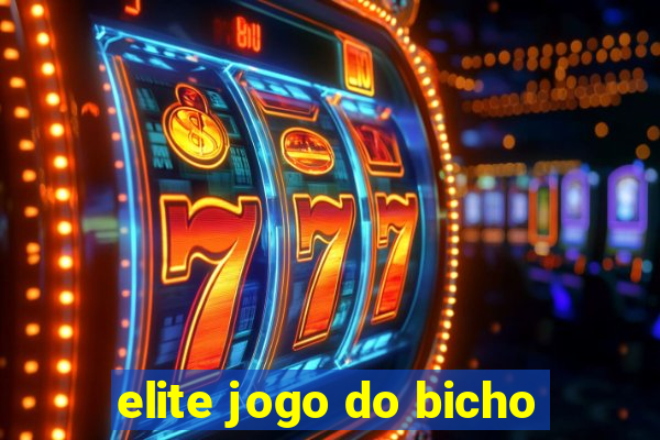 elite jogo do bicho