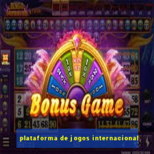 plataforma de jogos internacional