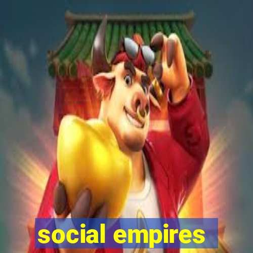 social empires