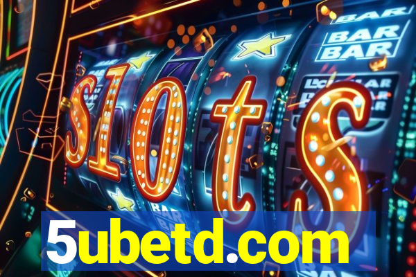 5ubetd.com