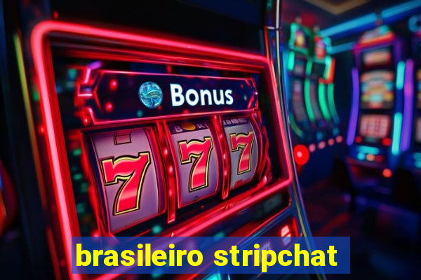 brasileiro stripchat