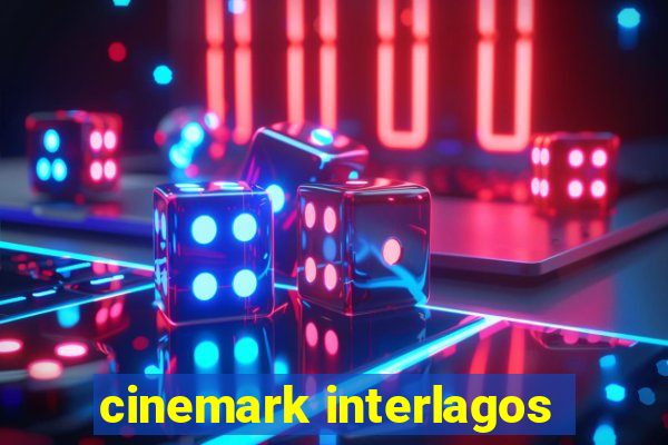 cinemark interlagos