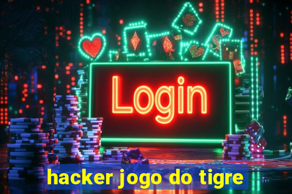 hacker jogo do tigre