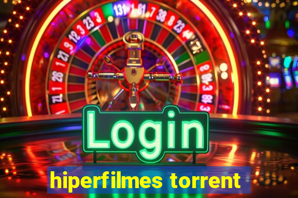 hiperfilmes torrent