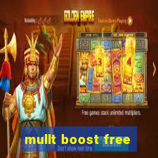 mullt boost free