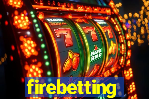 firebetting