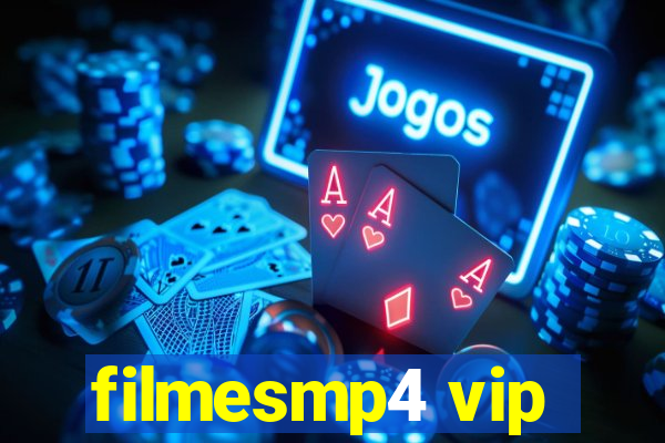 filmesmp4 vip