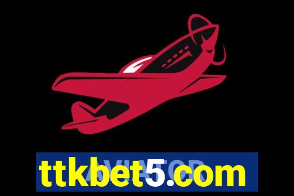 ttkbet5.com