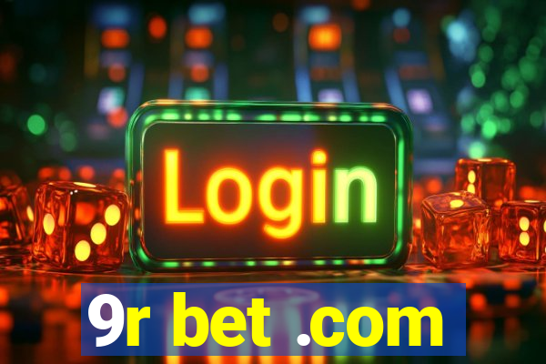 9r bet .com