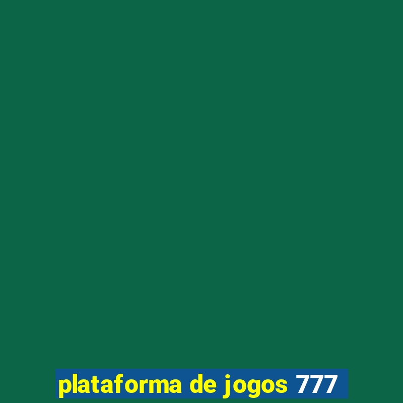 plataforma de jogos 777