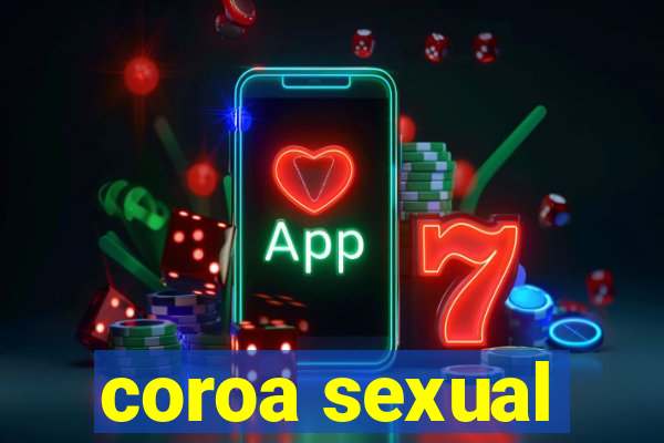 coroa sexual