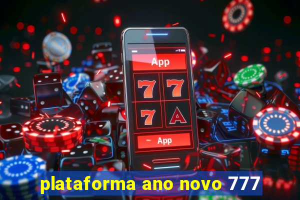 plataforma ano novo 777