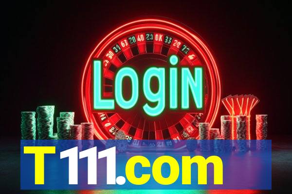 T111.com