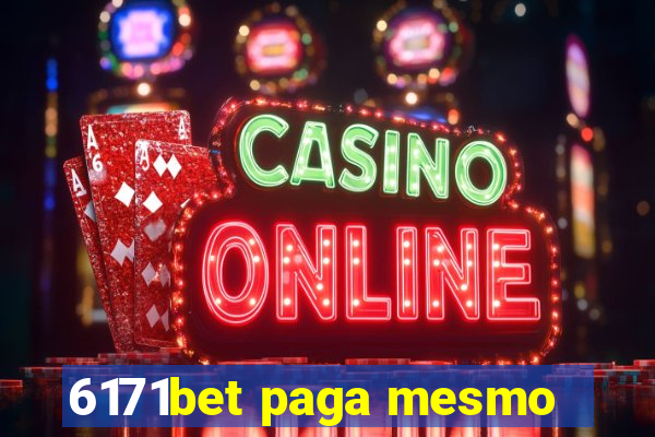 6171bet paga mesmo