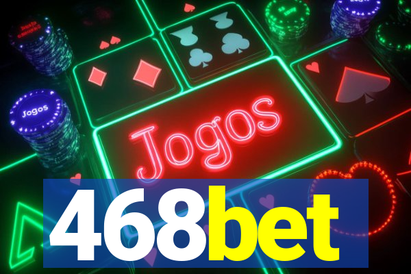 468bet