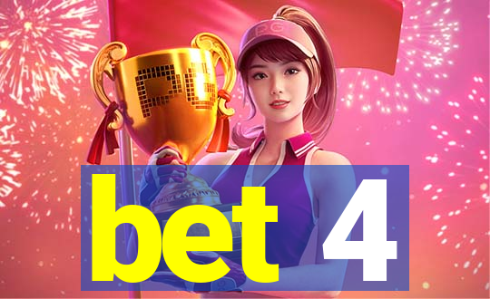 bet 4