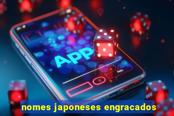 nomes japoneses engracados