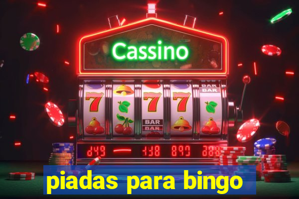 piadas para bingo