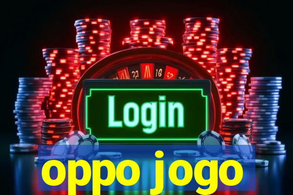 oppo jogo