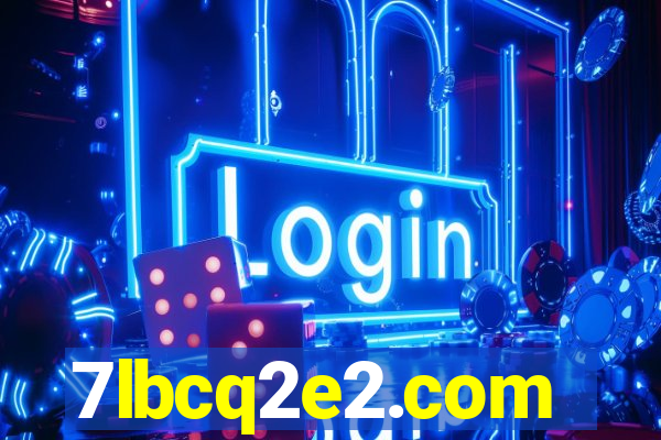 7lbcq2e2.com