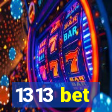 1313 bet