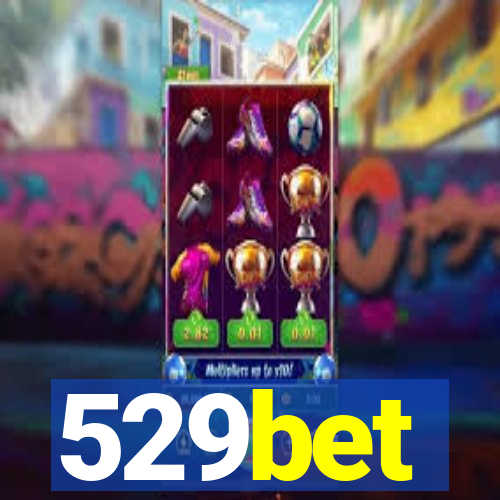 529bet