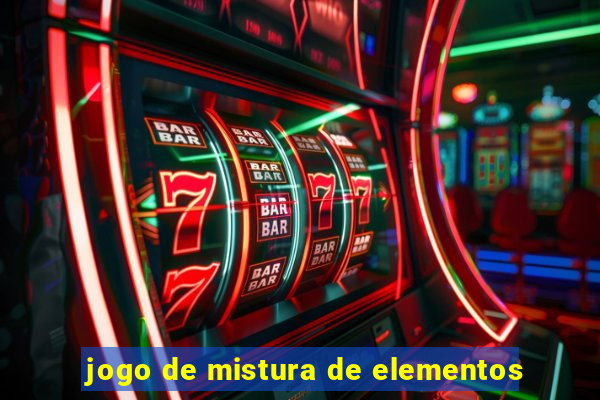 jogo de mistura de elementos