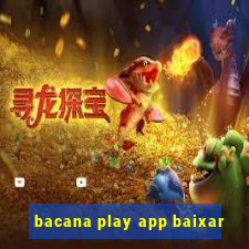 bacana play app baixar