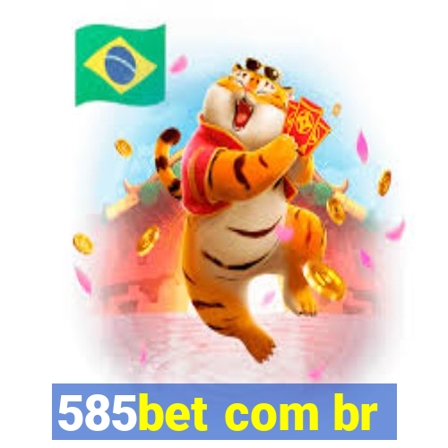 585bet com br