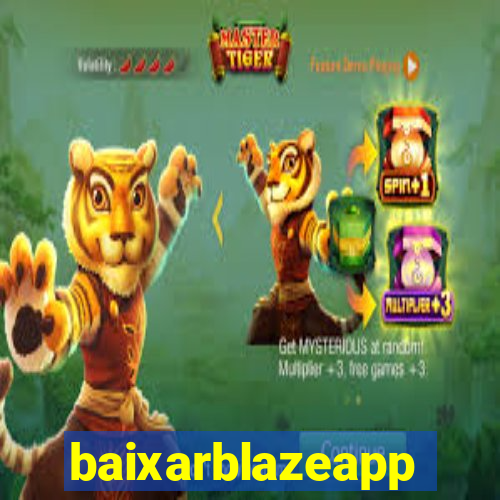 baixarblazeapp