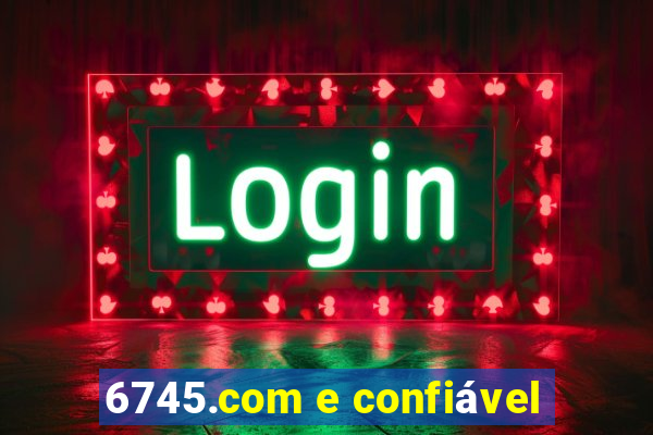 6745.com e confiável